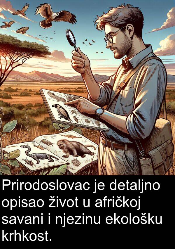 afričkoj: Prirodoslovac je detaljno opisao život u afričkoj savani i njezinu ekološku krhkost.