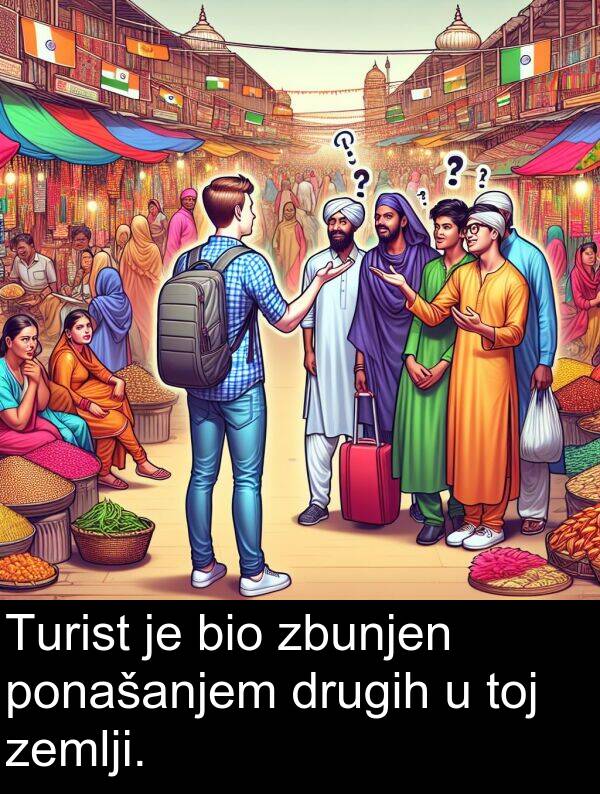 zemlji: Turist je bio zbunjen ponašanjem drugih u toj zemlji.