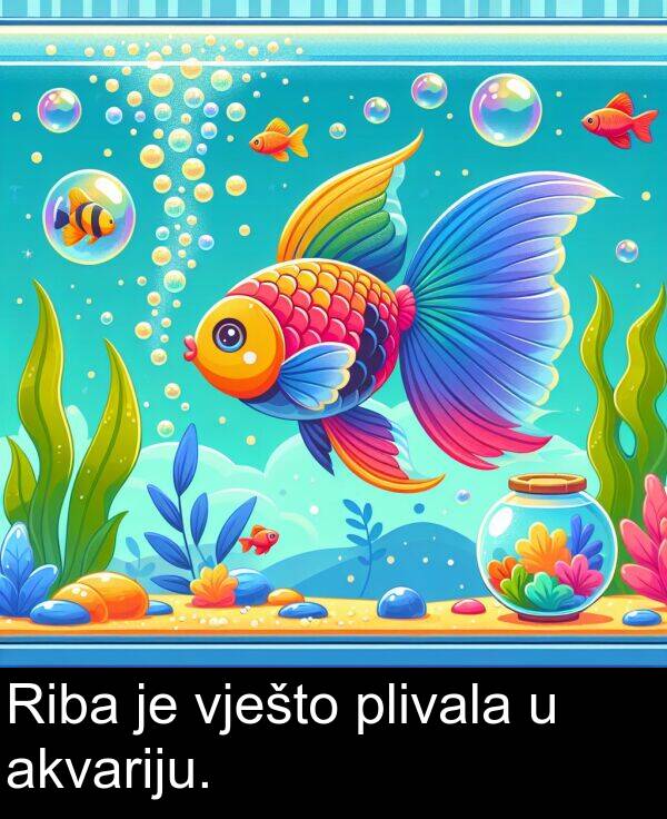 akvariju: Riba je vješto plivala u akvariju.