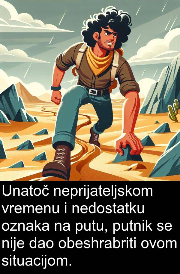 dao: Unatoč neprijateljskom vremenu i nedostatku oznaka na putu, putnik se nije dao obeshrabriti ovom situacijom.