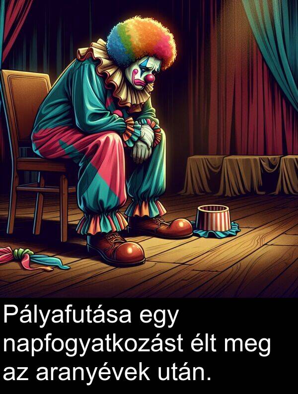 napfogyatkozást: Pályafutása egy napfogyatkozást élt meg az aranyévek után.