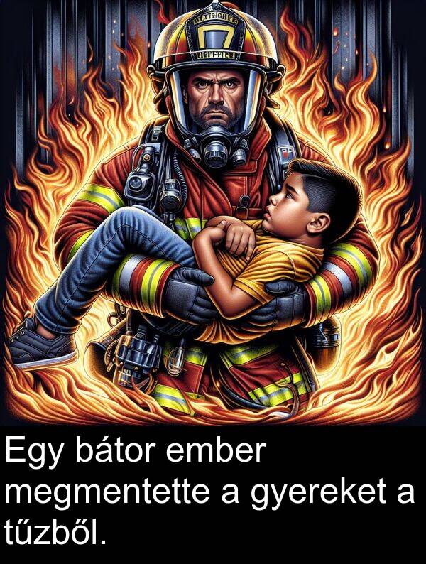 megmentette: Egy bátor ember megmentette a gyereket a tűzből.