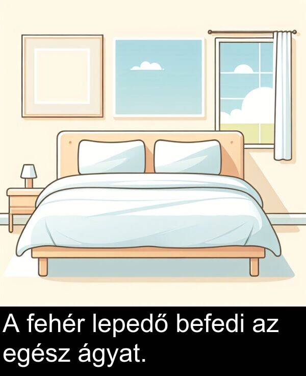 ágyat: A fehér lepedő befedi az egész ágyat.