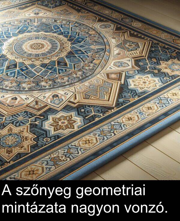 mintázata: A szőnyeg geometriai mintázata nagyon vonzó.