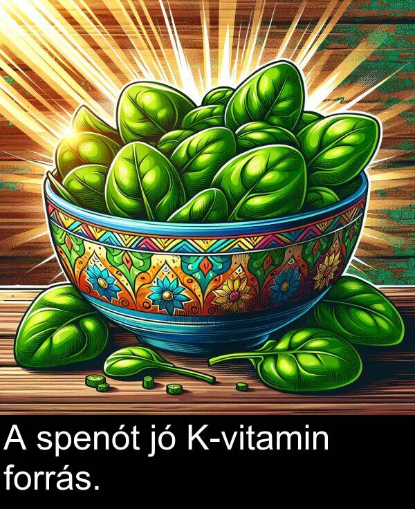 spenót: A spenót jó K-vitamin forrás.