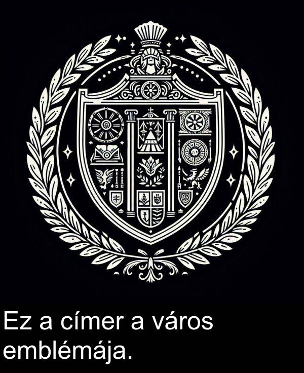 címer: Ez a címer a város emblémája.