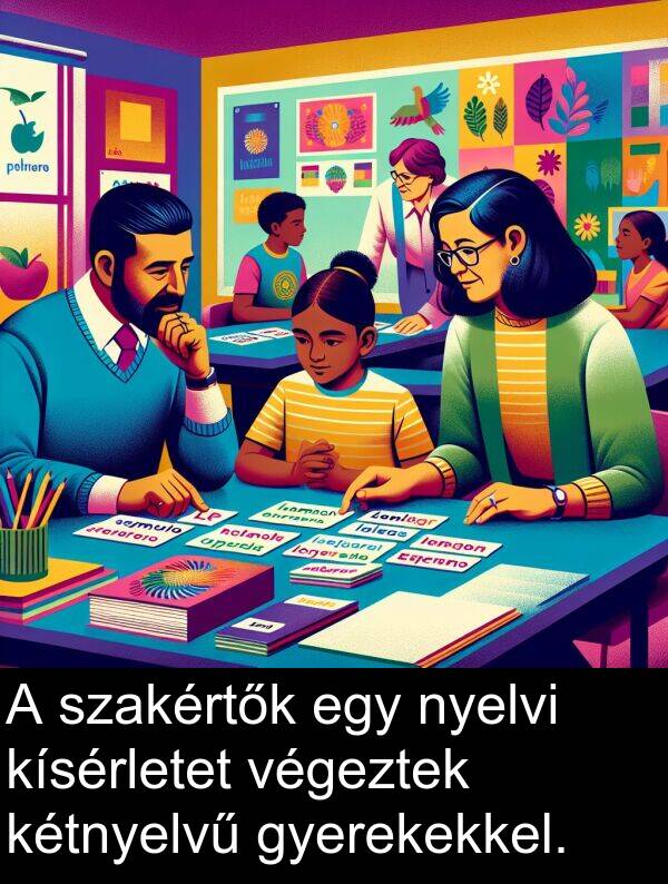 gyerekekkel: A szakértők egy nyelvi kísérletet végeztek kétnyelvű gyerekekkel.