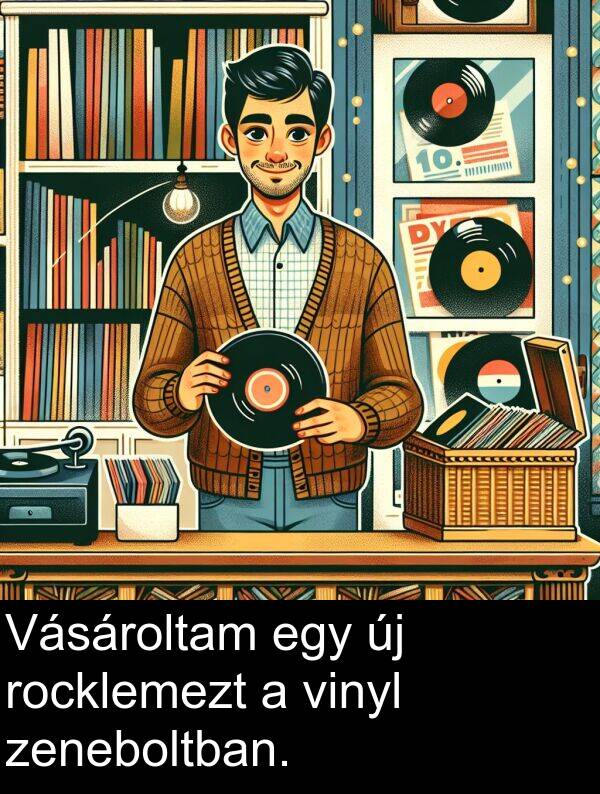 zeneboltban: Vásároltam egy új rocklemezt a vinyl zeneboltban.