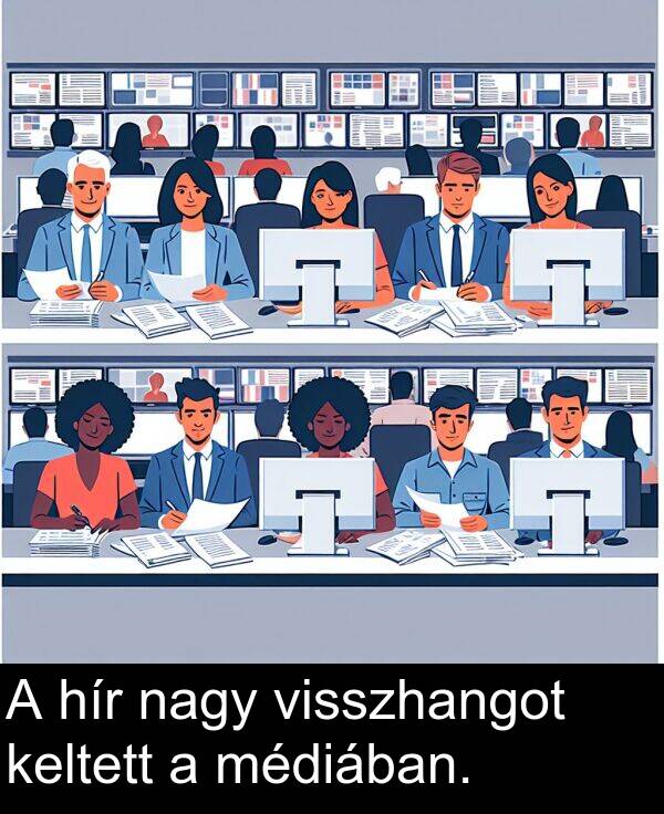nagy: A hír nagy visszhangot keltett a médiában.