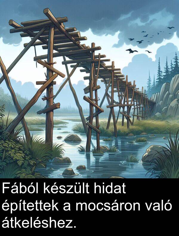 mocsáron: Fából készült hidat építettek a mocsáron való átkeléshez.