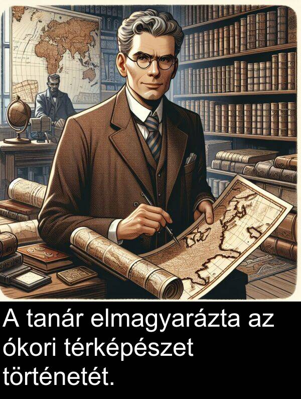 ókori: A tanár elmagyarázta az ókori térképészet történetét.
