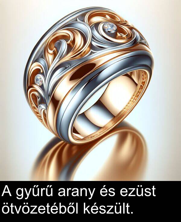 ötvözetéből: A gyűrű arany és ezüst ötvözetéből készült.