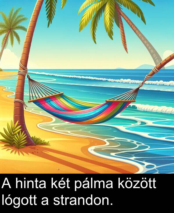 strandon: A hinta két pálma között lógott a strandon.