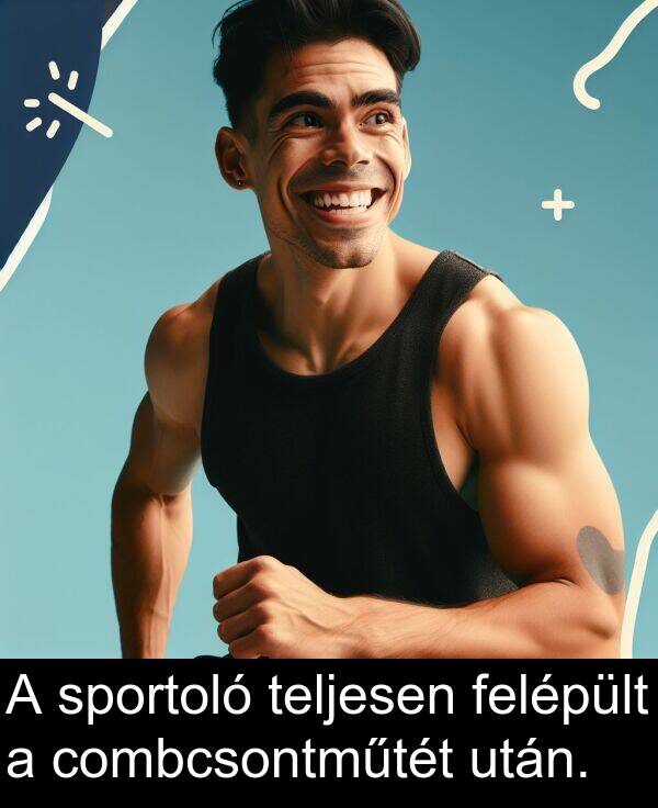 combcsontműtét: A sportoló teljesen felépült a combcsontműtét után.