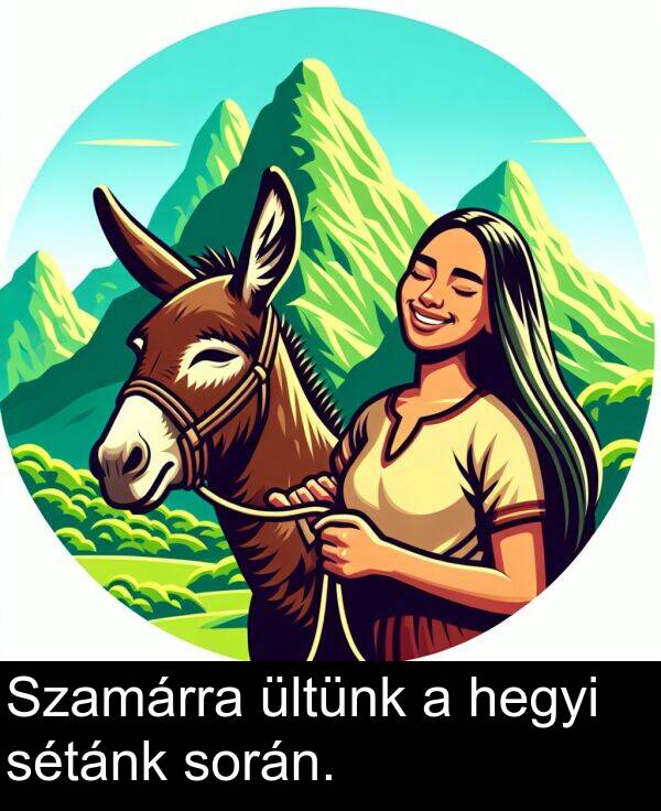 hegyi: Szamárra ültünk a hegyi sétánk során.