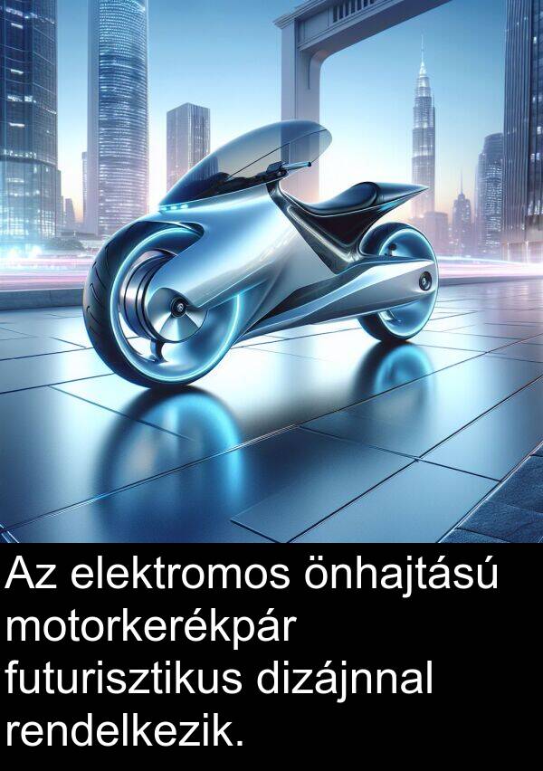 motorkerékpár: Az elektromos önhajtású motorkerékpár futurisztikus dizájnnal rendelkezik.