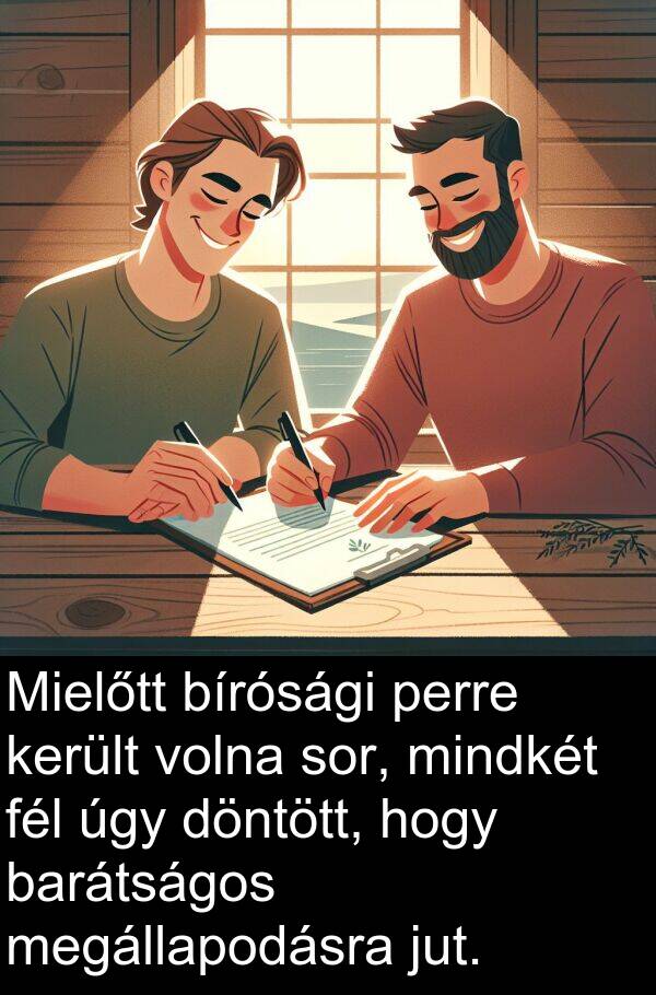 perre: Mielőtt bírósági perre került volna sor, mindkét fél úgy döntött, hogy barátságos megállapodásra jut.