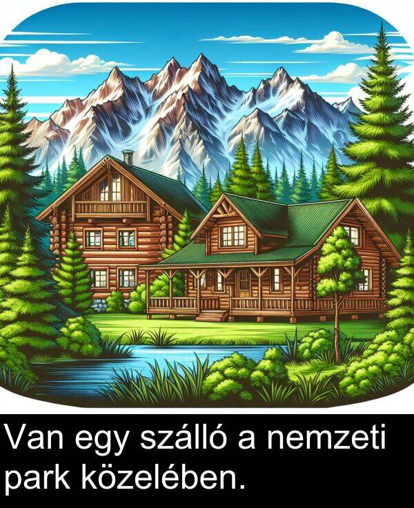 szálló: Van egy szálló a nemzeti park közelében.