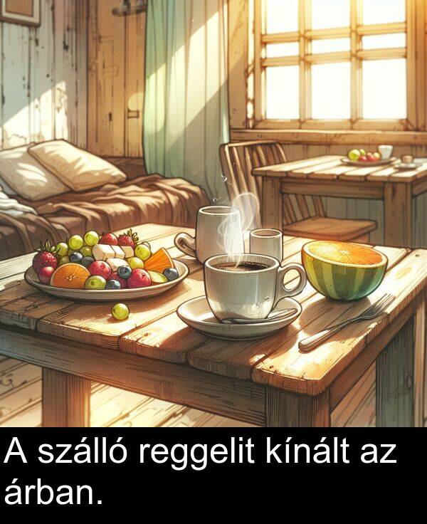 árban: A szálló reggelit kínált az árban.