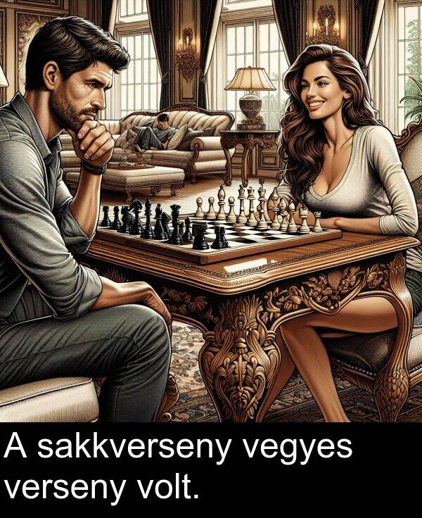 sakkverseny: A sakkverseny vegyes verseny volt.