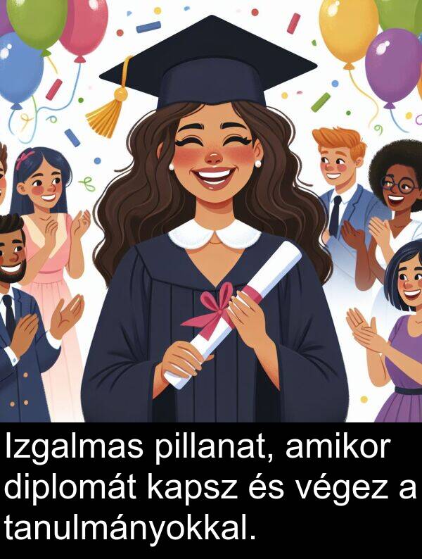 pillanat: Izgalmas pillanat, amikor diplomát kapsz és végez a tanulmányokkal.