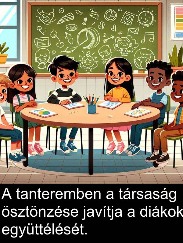 javítja: A tanteremben a társaság ösztönzése javítja a diákok együttélését.