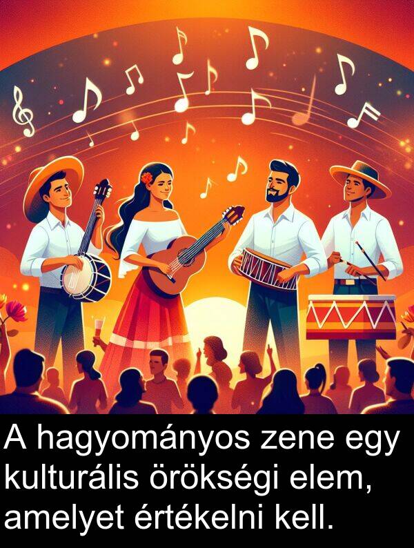zene: A hagyományos zene egy kulturális örökségi elem, amelyet értékelni kell.