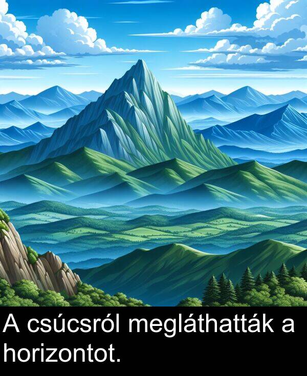 megláthatták: A csúcsról megláthatták a horizontot.