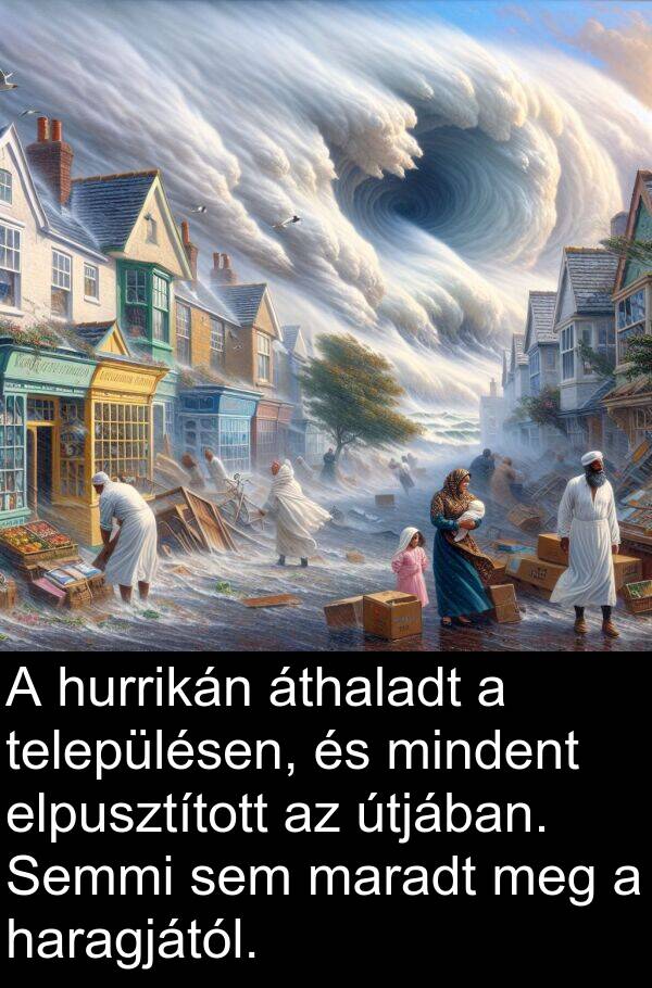 mindent: A hurrikán áthaladt a településen, és mindent elpusztított az útjában. Semmi sem maradt meg a haragjától.