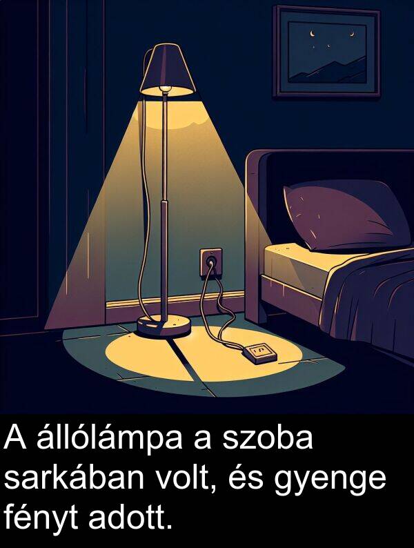 sarkában: A állólámpa a szoba sarkában volt, és gyenge fényt adott.