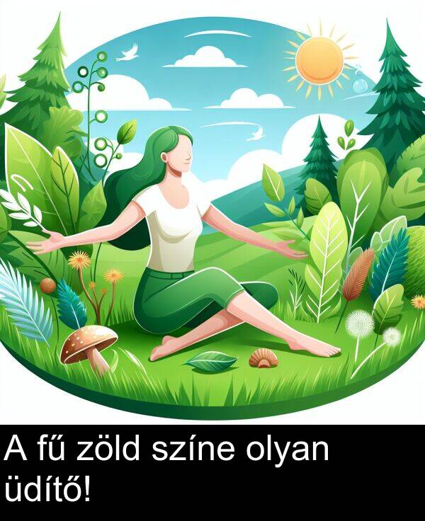 zöld: A fű zöld színe olyan üdítő!