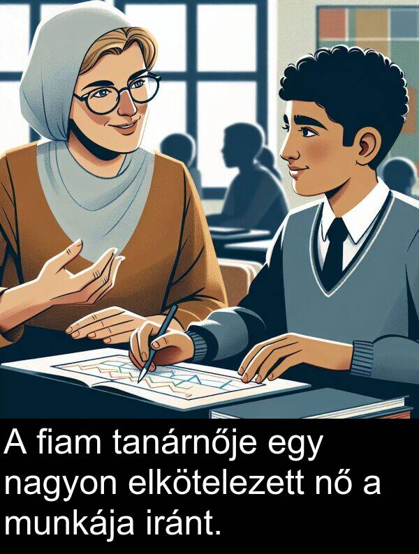 munkája: A fiam tanárnője egy nagyon elkötelezett nő a munkája iránt.