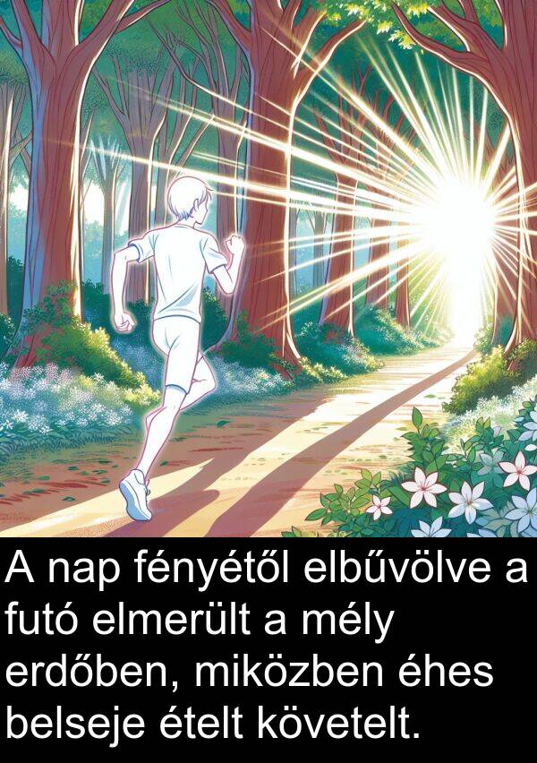 futó: A nap fényétől elbűvölve a futó elmerült a mély erdőben, miközben éhes belseje ételt követelt.
