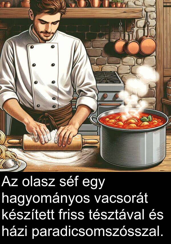 paradicsomszósszal: Az olasz séf egy hagyományos vacsorát készített friss tésztával és házi paradicsomszósszal.