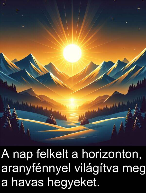hegyeket: A nap felkelt a horizonton, aranyfénnyel világítva meg a havas hegyeket.
