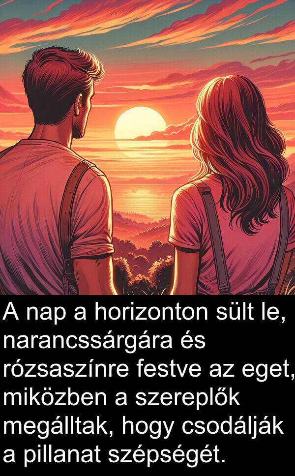 pillanat: A nap a horizonton sült le, narancssárgára és rózsaszínre festve az eget, miközben a szereplők megálltak, hogy csodálják a pillanat szépségét.