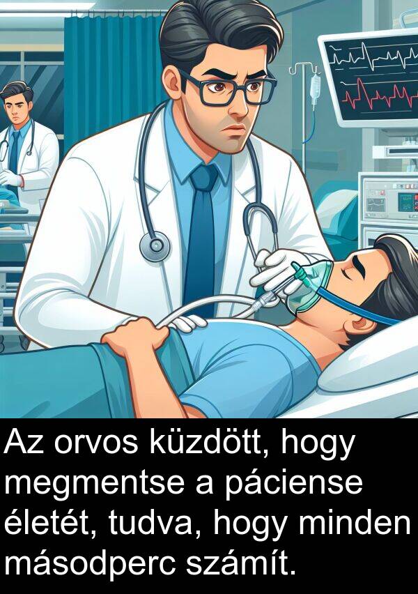 páciense: Az orvos küzdött, hogy megmentse a páciense életét, tudva, hogy minden másodperc számít.