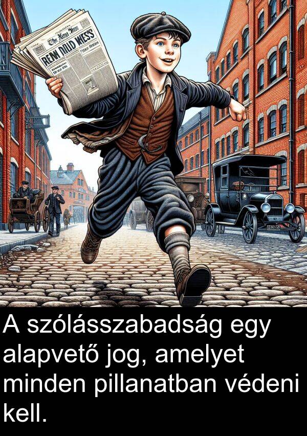 pillanatban: A szólásszabadság egy alapvető jog, amelyet minden pillanatban védeni kell.
