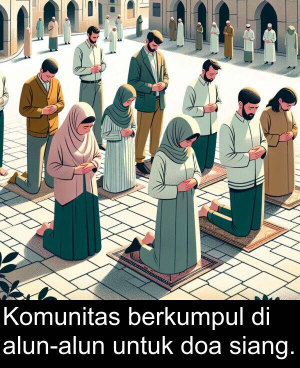 siang: Komunitas berkumpul di alun-alun untuk doa siang.
