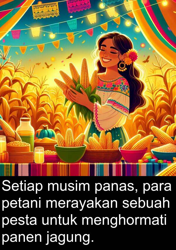 panen: Setiap musim panas, para petani merayakan sebuah pesta untuk menghormati panen jagung.