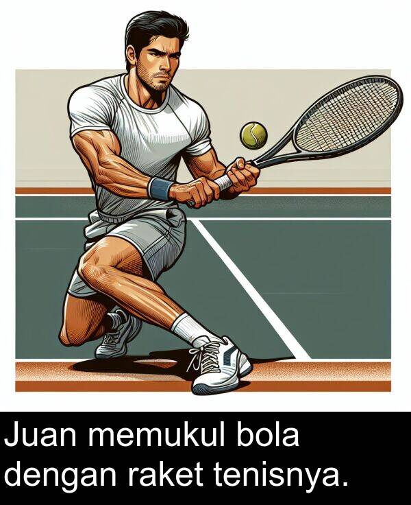 raket: Juan memukul bola dengan raket tenisnya.