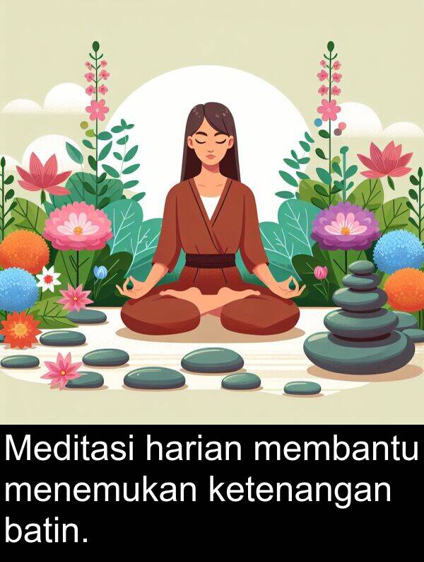 harian: Meditasi harian membantu menemukan ketenangan batin.