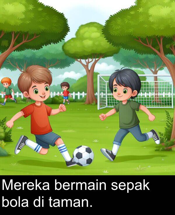taman: Mereka bermain sepak bola di taman.