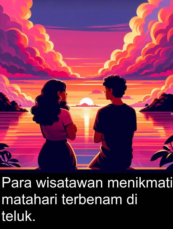 teluk: Para wisatawan menikmati matahari terbenam di teluk.
