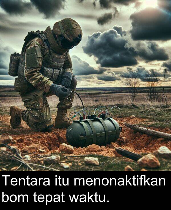 tepat: Tentara itu menonaktifkan bom tepat waktu.