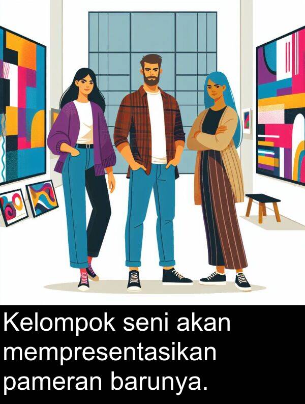 pameran: Kelompok seni akan mempresentasikan pameran barunya.