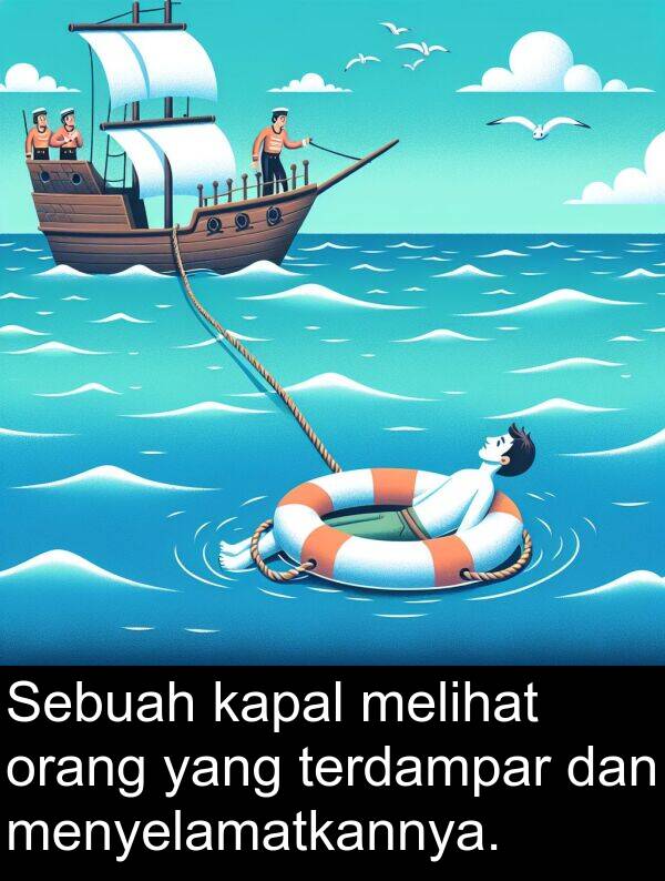 terdampar: Sebuah kapal melihat orang yang terdampar dan menyelamatkannya.