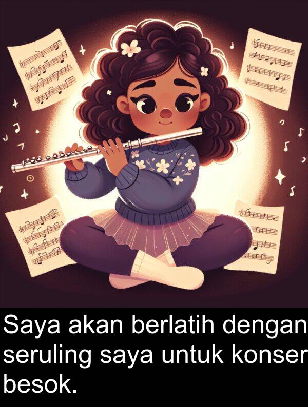 berlatih: Saya akan berlatih dengan seruling saya untuk konser besok.