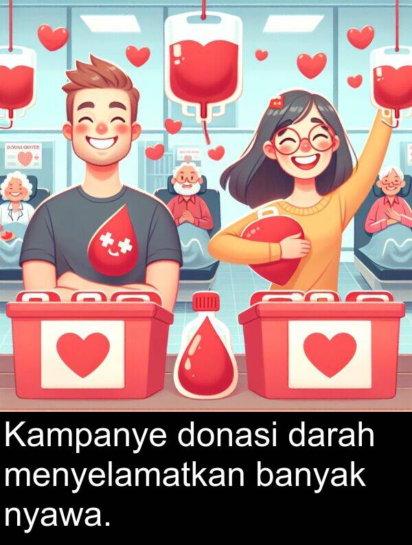banyak: Kampanye donasi darah menyelamatkan banyak nyawa.