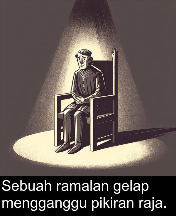 ramalan: Sebuah ramalan gelap mengganggu pikiran raja.